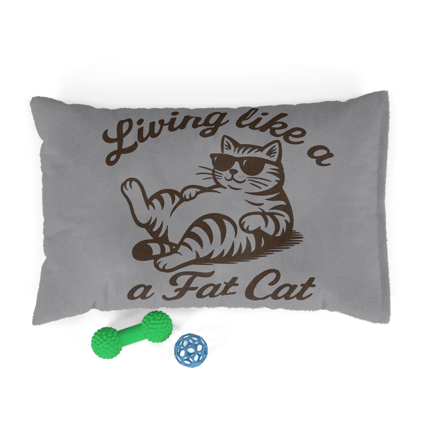Living Like a Fat Cat Pet Bed - Cozy Cat Bed, Cute Pet Gift, Luxury Dog Bed, Relaxing Pet Cushion, Feline Fun